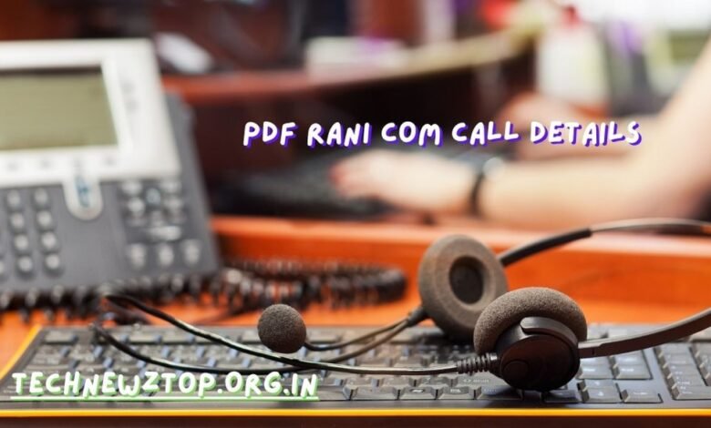 PDF Rani Com Call Details