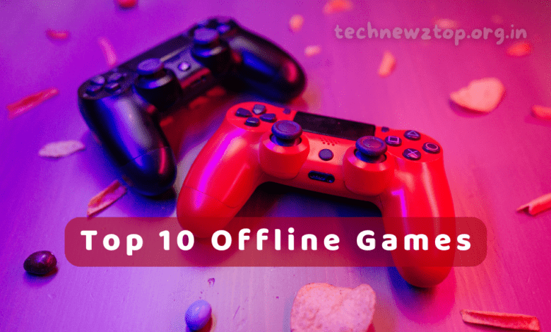 Top 10 Offline Games